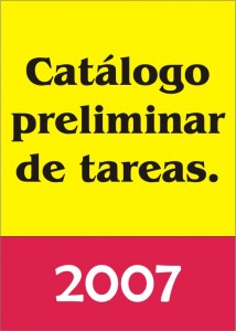Trabajos Previstos. Catálogo preliminar de tareas en 2007